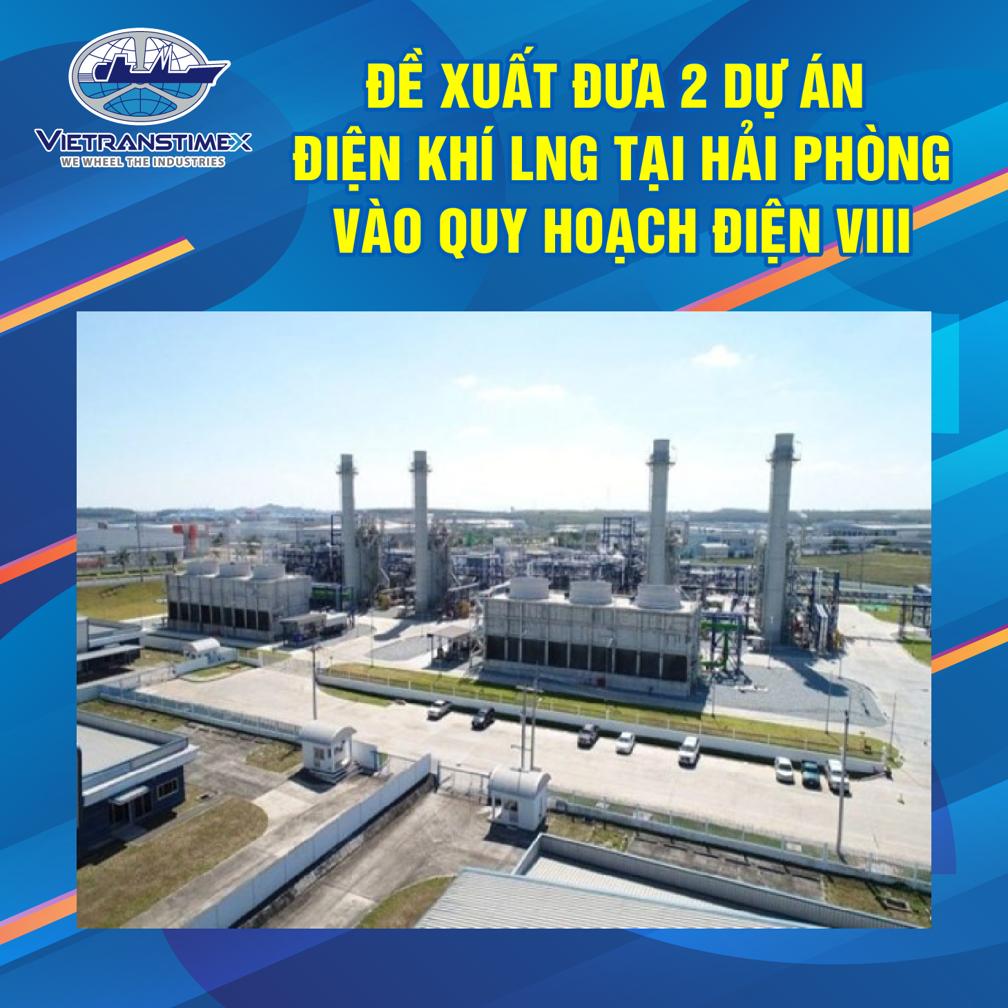 Đề Xuất Đưa 2 Dự Án Điện Khí LNG Tại Hải Phòng Vào Quy Hoạch Điện VIII