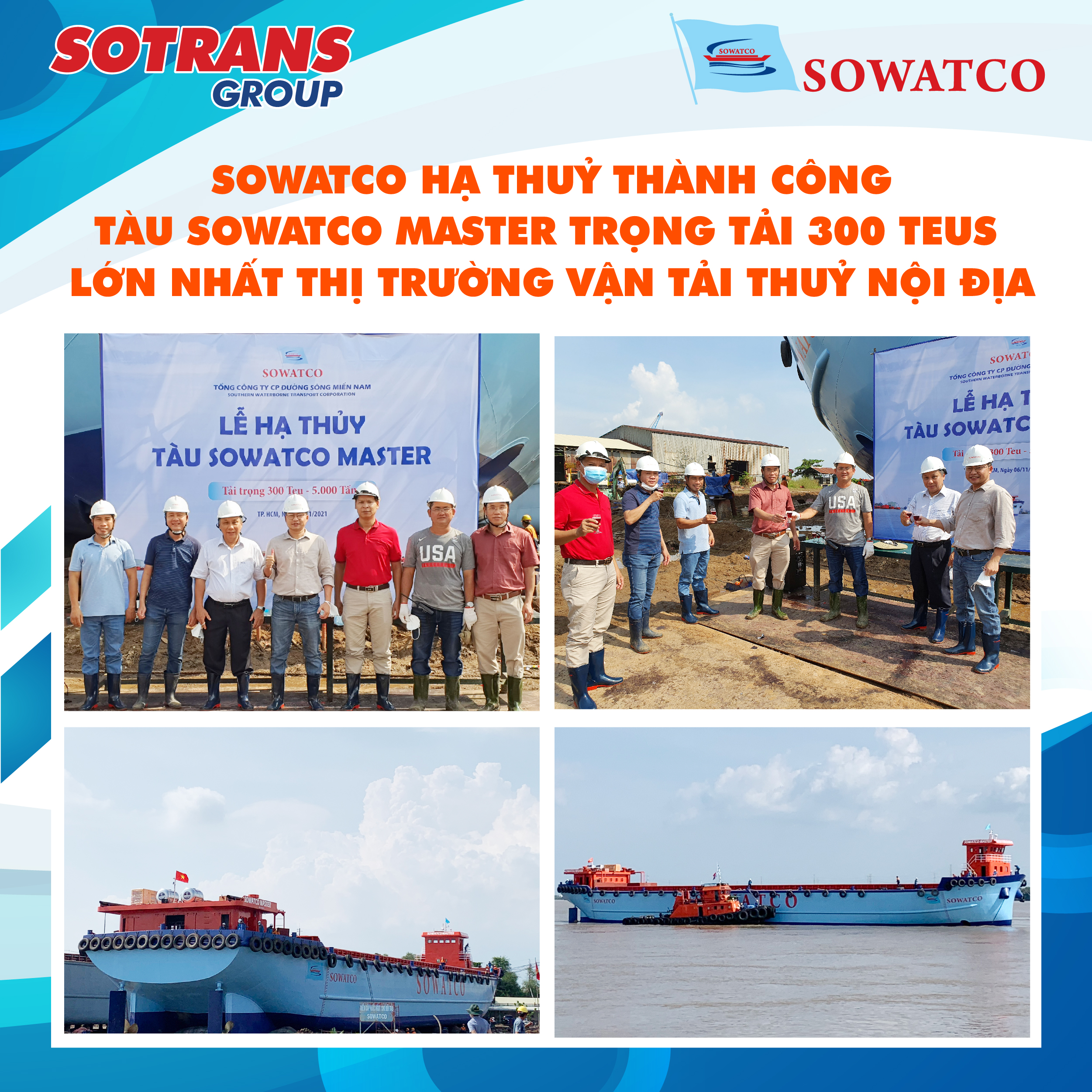 Sowatco Hạ Thuỷ Thành Công Tàu Sowatco Master Trọng Tải 300 Teus - Lớn Nhất Thị Trường Vận Tải Thuỷ Nội Địa